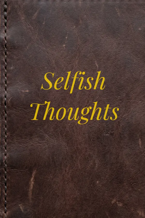 Cover of Selfish Thoughts