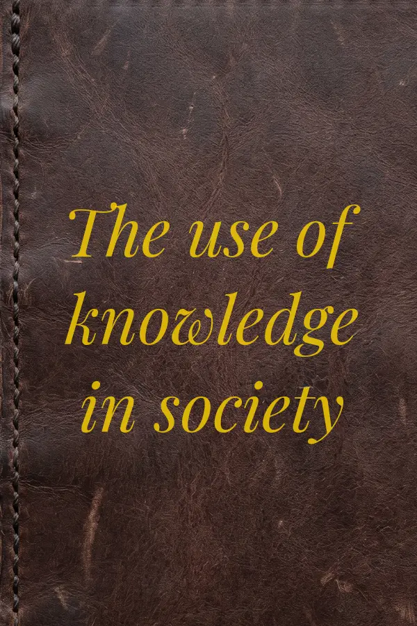 Cover of The Use of Knowledge in Society