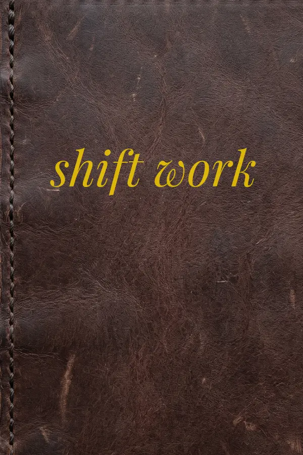 Cover of shift work